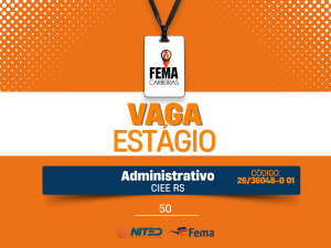 Estágio Área Administrativa – Código: 26/36048-0 01