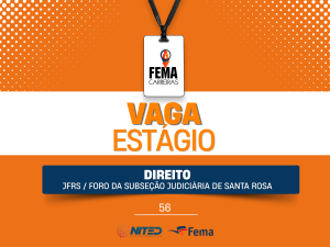 Estágio DIREITO – Foro da Subseção Judiciária de Santa Rosa